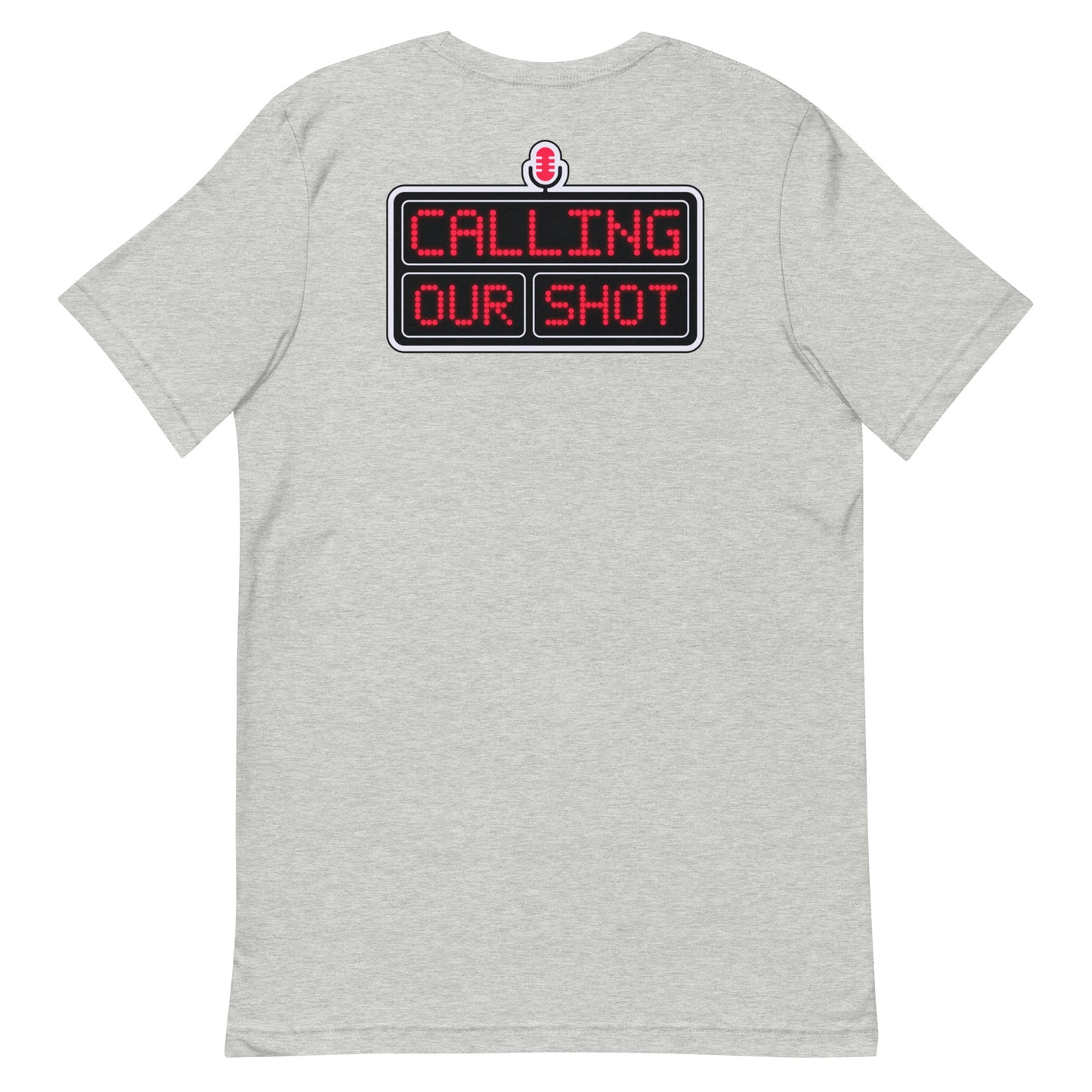 Calling Our Shot T-Shirt